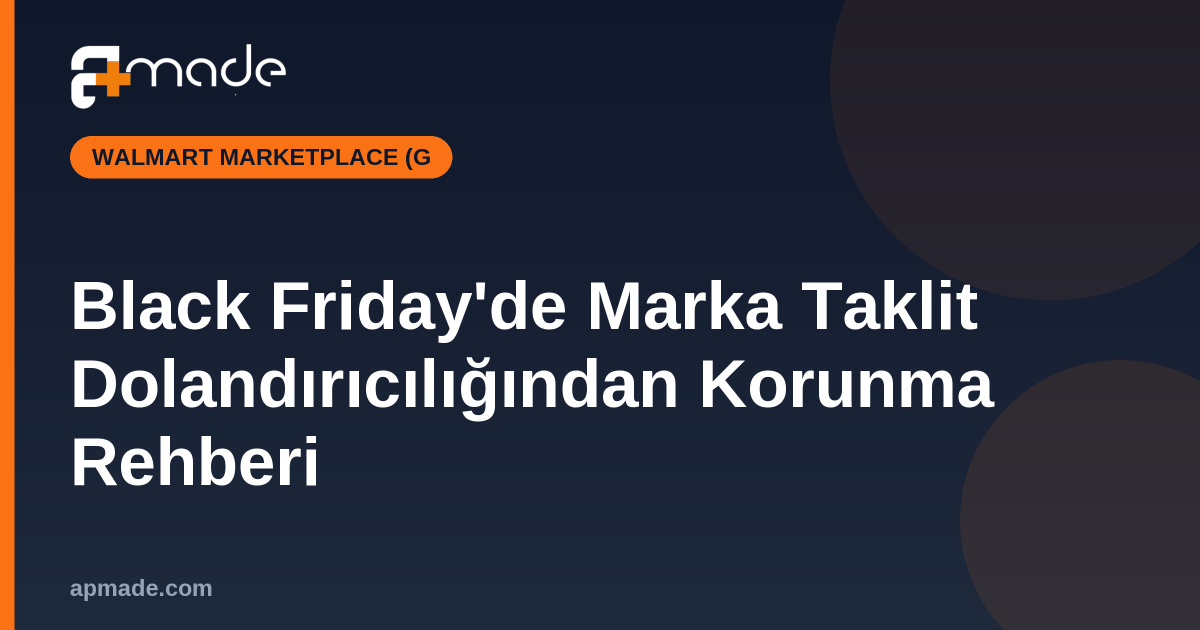 Black Friday'de Marka Taklit Dolandırıcılığından Korunma Rehberi